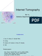 Internet Tomography: Bin Yu Statistics Department, UC Berkeley