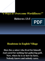 4 Ways To Overcome Worldliness - Hebrews 13