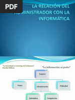 La Relación Del Administrador Con La Informática