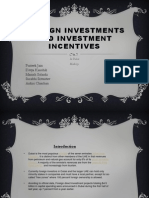 Foreign Investments and Investment Incentives: Prateek Jain Divya Kaushik Manish Solanki Surabhi Srivastav Ankur Chauhan