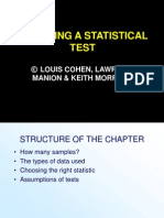 Choosing A Statistical Test: © Louis Cohen, Lawrence Manion & Keith Morrison