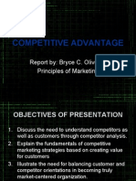 Competitive Advantage: Report By: Bryce C. Oliveros Principles of Marketing