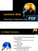 Lecture One: Prewriting: Organizing Ideas