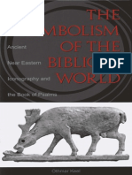 Eisenbrauns Publishing The Symbolism of The Biblical World, Ancient Near Eastern Iconography and The Book of Psalms (1997)