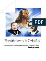 Espiritismo É Cristão - Uma Resposta Ao Livro O Espiritismo Segundo Jesus Cristo, de Israel Belo de Azevedo.