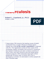 Tuberculosis: Robert L. Copeland, JR., PH.D