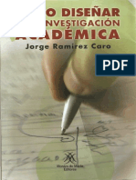 Cómo Diseñar Una Investigación Académica Jorge Ramírez Caro PDF