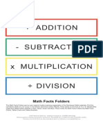 + Addition + Addition - Subtraction X Multiplication ÷ Division