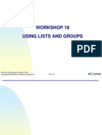 Workshop 18 Using Lists and Groups: WS18-1 NAS104, Workshop 18, March 2004 2004 MSC - Software Corporation