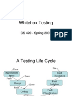 Whitebox Testing: CS 420 - Spring 2007