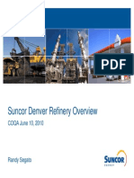 Suncor Denver Refinery Overview Presentation 06102010 - Segato