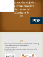 La Interacción, Objetivo de La Comunicación Interpersonal