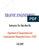 Traffic Engineering: Instructor: Dr. Shou-Ren Hu