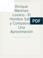 Enrique Martinez Lozano - El Hombre Sabio y Compasivo - Una Aproximación