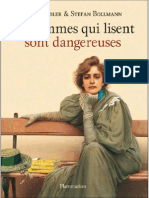 Les Femmes Qui Lisent Sont Dangereuses (La Lecture - Une Passion)