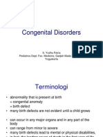 Congenital Disorders: S. Yudha Patria Pediatrics Dept. Fac. Medicine, Gadjah Mada University, Yogyakarta