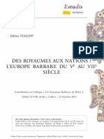 "Des royaumes aux nations ? L'Europe barbare du Ve au VIIe siècle" Contribution au colloque "Les Royaumes Barbares de Rome à Tolède (Ve-VIIe siècle)" (Histoire et cultures en Languedoc, Lodève, 2013) / Sabine Fialon