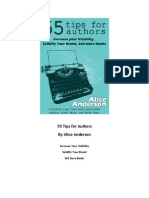 55 Tips For Authors by Alice Anderson: Increase Your Visibility Solidify Your Brand Sell More Books