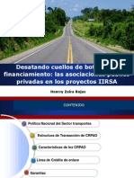 8 Henry Zaira - Desatando Cuellos de Botella Del Financiamiento, Las Asociaciones Publico-Privadas en Los Proyectos IIRSA