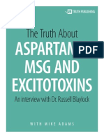 The Truth About: Aspartame, MSG and Excitotoxins