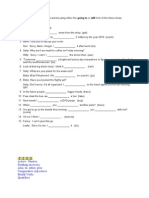 Fill The Gaps With The Verb in Brackets Using Either The Going To or Will Form of The Future Tense