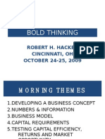 Bold Thinking: Robert H. Hacker Cincinnati, Oh OCTOBER 24-25, 2009