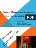 SGDU6093 Uality Anagement in Ducation: Dr. Khaliza Saidin