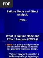 Failure Mode and Effect Analysis: (FMEA)