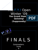 The FYI Open Winter '09 Finals