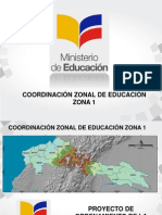 Ministerio de Educación Coordinación Zona 1: Proyecto Deordenamiento de La Oferta Educativa