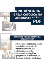 A Influência Da Igreja Católica Na Administração