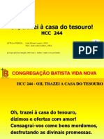 HCC 244 - Oh, Trazei À Casa Do Tesouro!