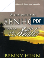 A Tua Vontade Senhor, Nao A Minha - Benny Hinn