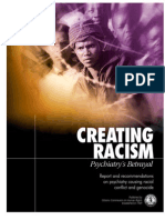 Creating Racism: Psychiatry's Betrayal