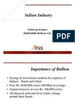 Bullion Industry: Prithviraj Kothari Riddisiddhi Bullions LTD