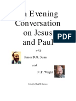 Mark M. Mattison - An Evening Conversation On Jesus and Paul With James D.G. Dunn and N.T. Wright