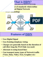 ISDN Is A Set of Standards Which Define An End To End Digital Network WAN Technology