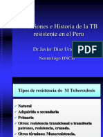 TBC Multi-Drogo Resistente (MDR) en El Peru, Definiciones e Historia 2012 Por Javier Diaz Urteaga - Neumologo