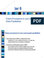 Future Processors To Use Coarse-Grain Parallelism