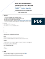 CAMSHIFT Tracking Algorithm: CSE/EE 486: Computer Vision I Computer Project Report #: Project 5