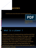 Planer Machines: A Brief Discussion About Fabrication and Machining Processes