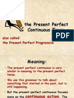 Present Perfect Continuous