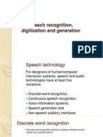 Speech Recognition, Digitization, Generation