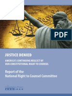 Justice Denied: America's Continuing Neglect of Our Constitutional Right To Counsel