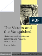 The Victors and The Vanquished - Christians and Muslims of Catalonia and Aragon, 1050-1300 (History Ebook)