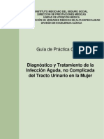 Guía de Práctica Clínica: Diagnóstico y Tratamiento de La Infección Aguda, No Complicada Del Tracto Urinario en La Mujer