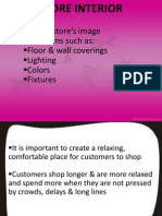 Affects The Store's Image Includes Items Such As: Floor & Wall Coverings Lighting Colors Fixtures