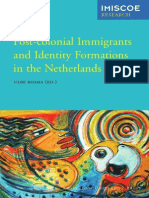 Post-Colonial Immigrants and Identity Formations in The Netherlands