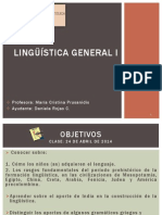 Lingüística General I: Profesora: María Cristina Prusanidis Ayudante: Daniela Rojas C