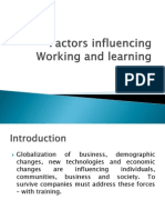 Factors Influencing Working and Learning